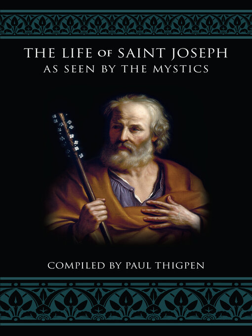 Title details for The Life of St. Joseph as Seen by the Mystics by Paul Thigpen - Wait list